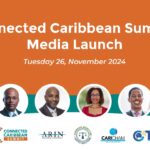 Connected Caribbean Summit: Highlights from the 2024 Press Conference